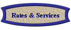 Rates & Services